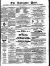 Tadcaster Post, and General Advertiser for Grimstone Thursday 12 June 1862 Page 1