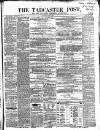 Tadcaster Post, and General Advertiser for Grimstone Thursday 11 March 1869 Page 1