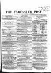 Tadcaster Post, and General Advertiser for Grimstone Thursday 20 May 1869 Page 1