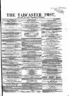 Tadcaster Post, and General Advertiser for Grimstone Thursday 29 July 1869 Page 1