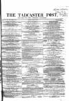 Tadcaster Post, and General Advertiser for Grimstone Thursday 26 August 1869 Page 1