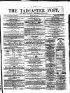 Tadcaster Post, and General Advertiser for Grimstone Thursday 05 May 1870 Page 1
