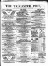 Tadcaster Post, and General Advertiser for Grimstone Thursday 23 June 1870 Page 1
