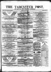 Tadcaster Post, and General Advertiser for Grimstone Thursday 18 August 1870 Page 1