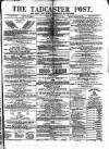 Tadcaster Post, and General Advertiser for Grimstone Thursday 15 December 1870 Page 1