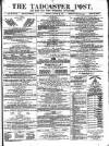Tadcaster Post, and General Advertiser for Grimstone Thursday 19 January 1871 Page 1