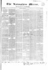 Nairnshire Mirror Saturday 22 August 1846 Page 1