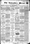 Nairnshire Mirror Saturday 14 September 1850 Page 1