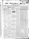 Nairnshire Mirror Tuesday 30 March 1852 Page 1