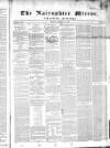 Nairnshire Mirror Tuesday 12 October 1852 Page 1