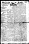 Public Ledger and Daily Advertiser Thursday 31 January 1805 Page 1