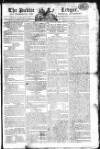 Public Ledger and Daily Advertiser Tuesday 26 February 1805 Page 1