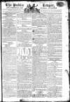Public Ledger and Daily Advertiser Tuesday 19 March 1805 Page 1