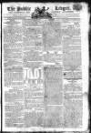 Public Ledger and Daily Advertiser Friday 05 April 1805 Page 1
