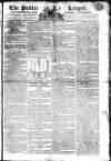 Public Ledger and Daily Advertiser Tuesday 16 April 1805 Page 1