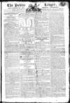Public Ledger and Daily Advertiser Friday 10 May 1805 Page 1