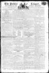 Public Ledger and Daily Advertiser Monday 13 May 1805 Page 1