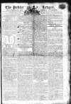 Public Ledger and Daily Advertiser Tuesday 11 June 1805 Page 1