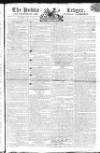 Public Ledger and Daily Advertiser Tuesday 18 June 1805 Page 1