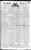 Public Ledger and Daily Advertiser Thursday 11 July 1805 Page 1