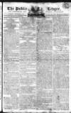 Public Ledger and Daily Advertiser Saturday 16 November 1805 Page 1