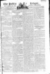 Public Ledger and Daily Advertiser Saturday 08 March 1806 Page 1