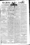 Public Ledger and Daily Advertiser Saturday 19 April 1806 Page 1