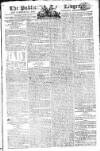 Public Ledger and Daily Advertiser Saturday 26 April 1806 Page 1