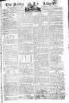 Public Ledger and Daily Advertiser Monday 28 April 1806 Page 1