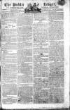 Public Ledger and Daily Advertiser Friday 30 May 1806 Page 1
