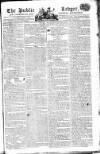 Public Ledger and Daily Advertiser Tuesday 17 June 1806 Page 1