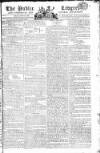 Public Ledger and Daily Advertiser Friday 20 June 1806 Page 1