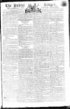 Public Ledger and Daily Advertiser Tuesday 15 July 1806 Page 1