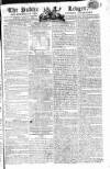 Public Ledger and Daily Advertiser Tuesday 19 August 1806 Page 1