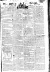 Public Ledger and Daily Advertiser Thursday 21 August 1806 Page 1