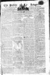 Public Ledger and Daily Advertiser Friday 22 August 1806 Page 1