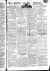 Public Ledger and Daily Advertiser Wednesday 14 January 1807 Page 1