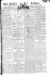Public Ledger and Daily Advertiser Tuesday 24 February 1807 Page 1