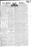 Public Ledger and Daily Advertiser Friday 03 April 1807 Page 1