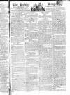 Public Ledger and Daily Advertiser Saturday 25 April 1807 Page 1