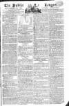 Public Ledger and Daily Advertiser Saturday 25 July 1807 Page 1