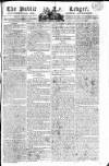 Public Ledger and Daily Advertiser Friday 07 August 1807 Page 1