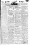 Public Ledger and Daily Advertiser Tuesday 10 November 1807 Page 1