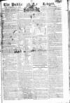 Public Ledger and Daily Advertiser Saturday 26 December 1807 Page 1
