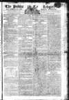 Public Ledger and Daily Advertiser Saturday 20 February 1808 Page 1