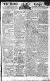 Public Ledger and Daily Advertiser Tuesday 15 March 1808 Page 1