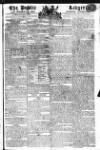 Public Ledger and Daily Advertiser Tuesday 10 January 1809 Page 1