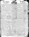 Public Ledger and Daily Advertiser Saturday 17 March 1810 Page 1