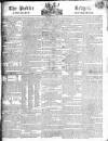 Public Ledger and Daily Advertiser Saturday 19 May 1810 Page 1