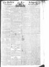 Public Ledger and Daily Advertiser Saturday 14 March 1812 Page 1